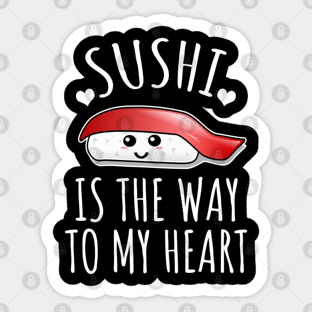 Sushi Is The Way To My Heart Sticker by LunaMay